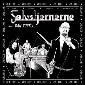 Sølvstjernerne, Dan Turèll (2) – Sølvstjernerne Med Dan Turèll - Deluxe